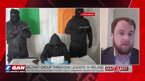 Matt Gaetz · Are IRA terrorists coming back to haunt Ireland❓