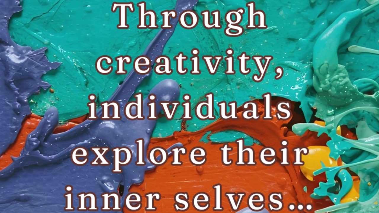 Creativity as a Path to Self Discovery