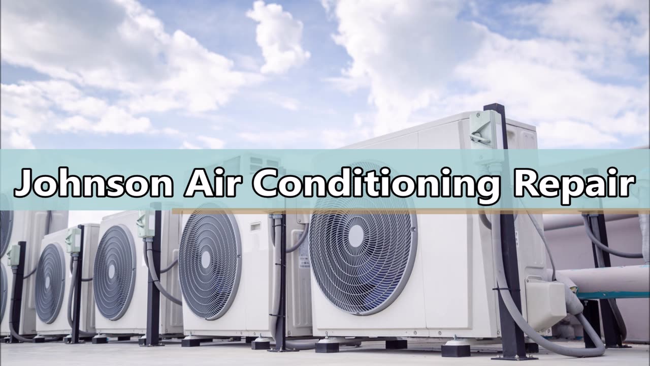 Johnson Air Conditioning Repair