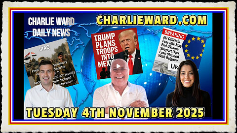 CHARLIE WARD DAILY NEWS WITH CHARLIE WARD, PAUL BROOKER DREW DEMI TUESDAY 4TH NOVEMBER 2025