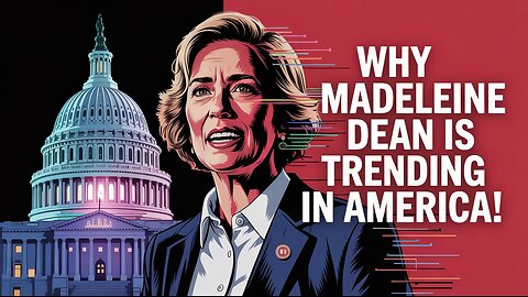 Why Madeleine Dean Is Suddenly Trending in America