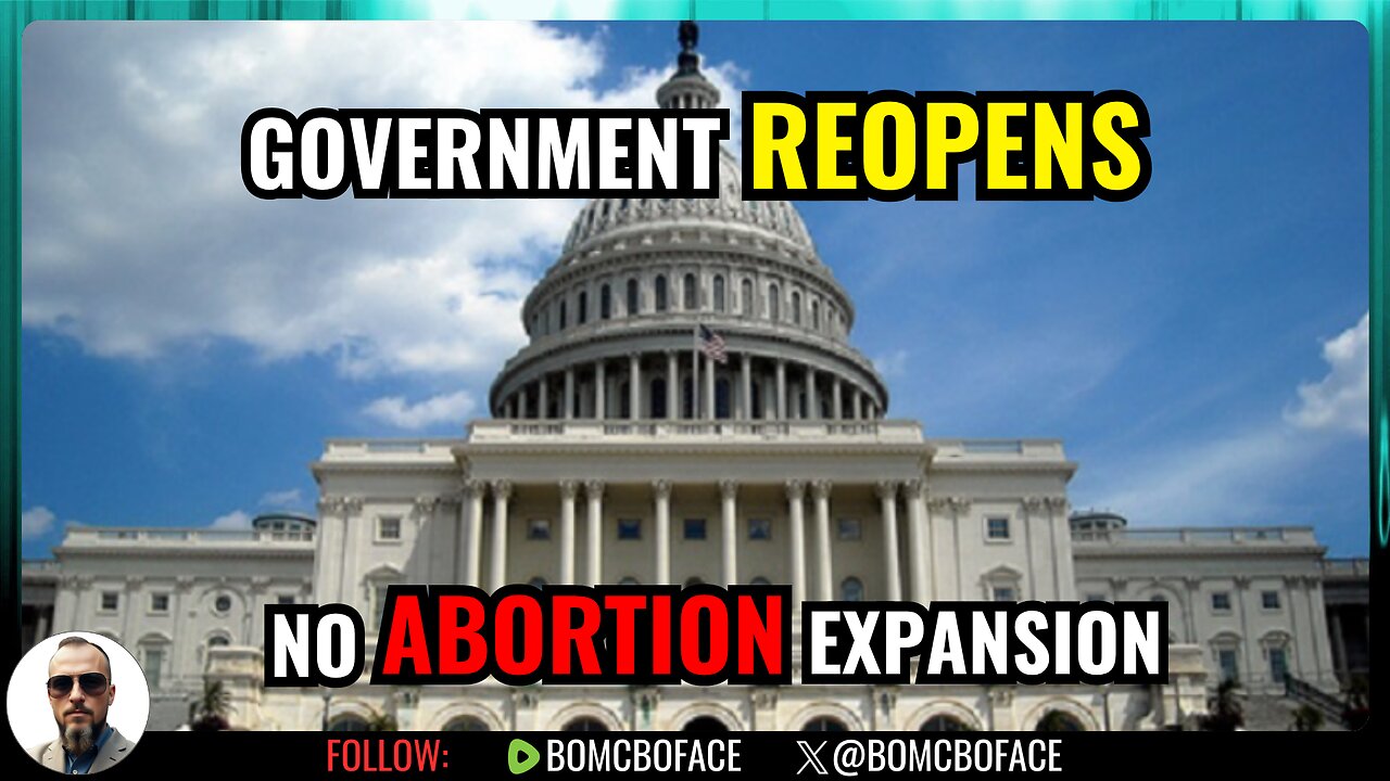 Government Reopens Without Giving Dems’ Abortion Expansion | Bo McBoface LIVE
