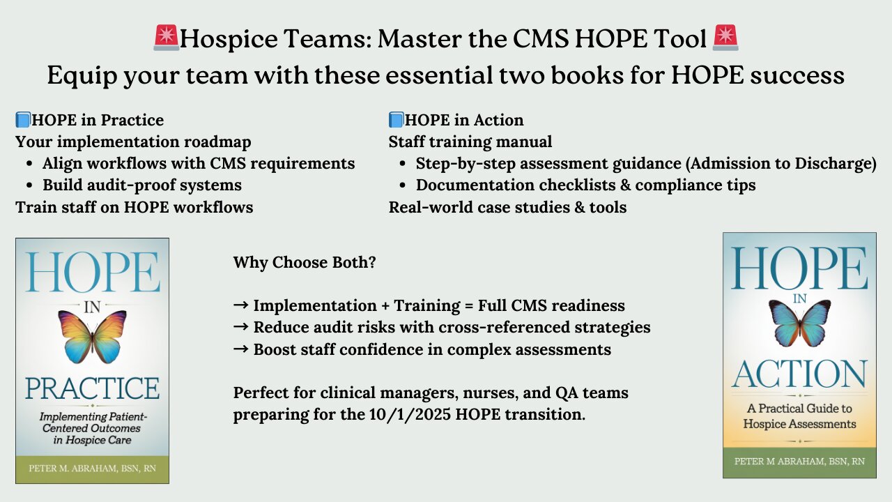Helping Hospice Agencies Prepare for the CMS Hope Tool with HOPE in Practice and HOPE in Action