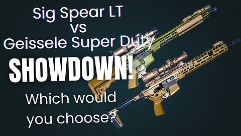 Geissele Super Duty vs Sig Spear LT | Which is the Clear winner?