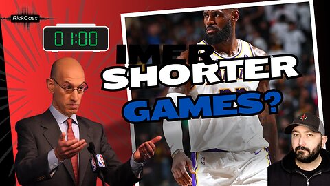 NBA Commissioner Adam Silver Explains Shorter Game Time Proposal