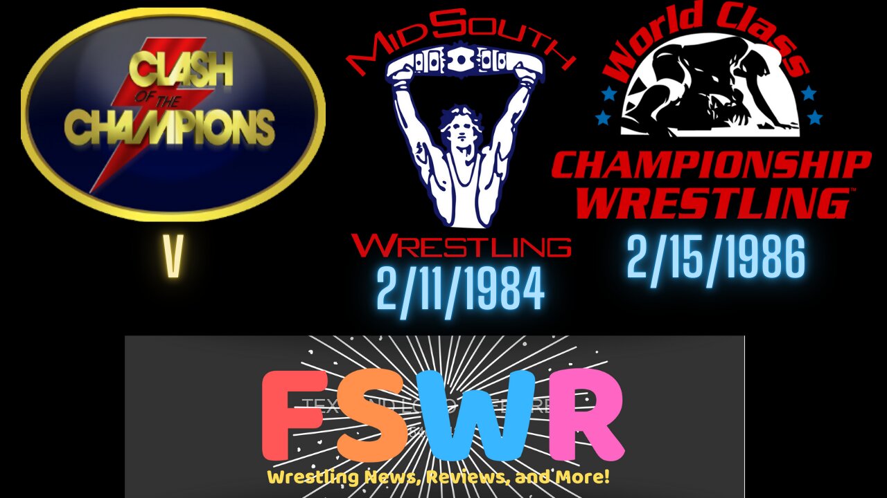 WCW Clash of Champions V, Mid South Wrestling 2/11/84, WCCW 2/15/86 Recap/Review/Results