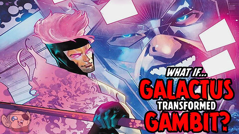 Galactus Makes Gambit His New Herald