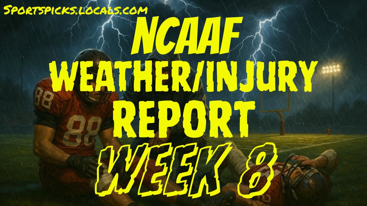 NCAAF: Weather/Injury Report - Week 8