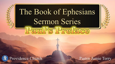 Ephesians 1:1-2-Paul's Preface-Sunday Service 10-05-25