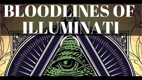 Bloodlines of the Illuminati