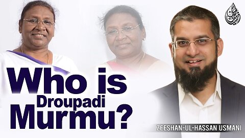 Who is Droupadi Murmu | دروپدی مورمو کون ہے؟ | Zeeshan Usmani