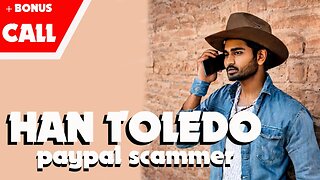 Han Toledo is a Paypal Scammer