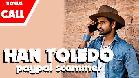 Han Toledo is a Paypal Scammer