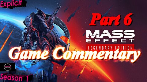 Mass Effect (2007) Part 6 - Gaming Fanatic Commentary - Season 1