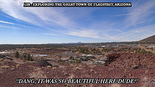 EXPLORING THE GREAT TOWN OF FLAGSTAFF, ARIZONA