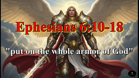 Ephesians 6:10-18, Shield of faith:, Helmet of salvation:, Sword of the Spirit: