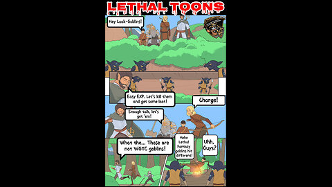 LETHAL TOONS! A NEW TTRPG comic strip from Lethal Fantasy Games