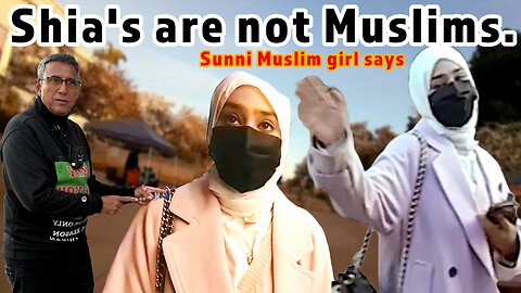 Sunni Muslim girl says Shias are not Muslims.