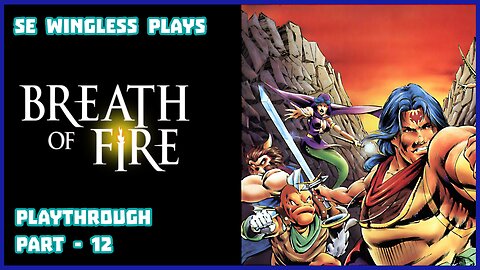 Breath of Fire (GBA) Part 12
