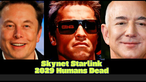 Starlink eliminate humans like Terminator Skynet in 2029