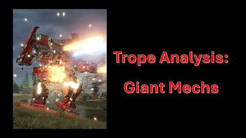 Trope Analysis: Giant Mechs