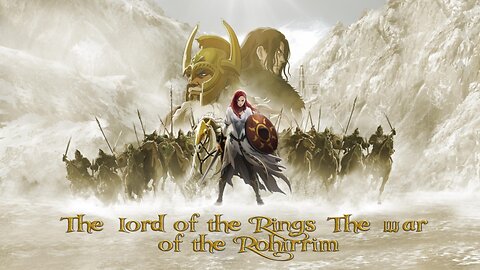 The Lord of the Rings The War of the Rohirrim