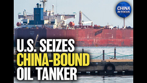 US Seizes China-Bound Oil Tanker