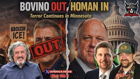 Bovino Out, Homan In. Terrorism Continues in Minnesota w/ Steve Hook