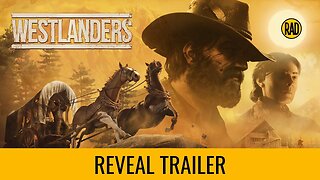 Westlanders - Official Reveal Trailer