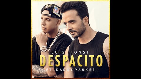 Luis Fonsi - Despacito ft. Daddy Yankee