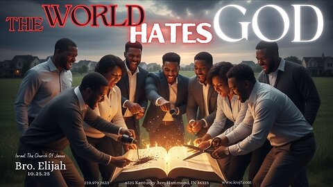 THE WORLD HATES GOD