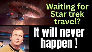 Think one day we will get warp speed? It's not happening!