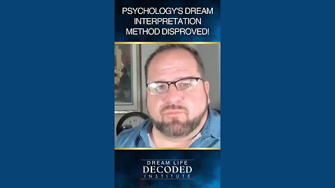 Psychology's Dream Interpretation Method Disproved!