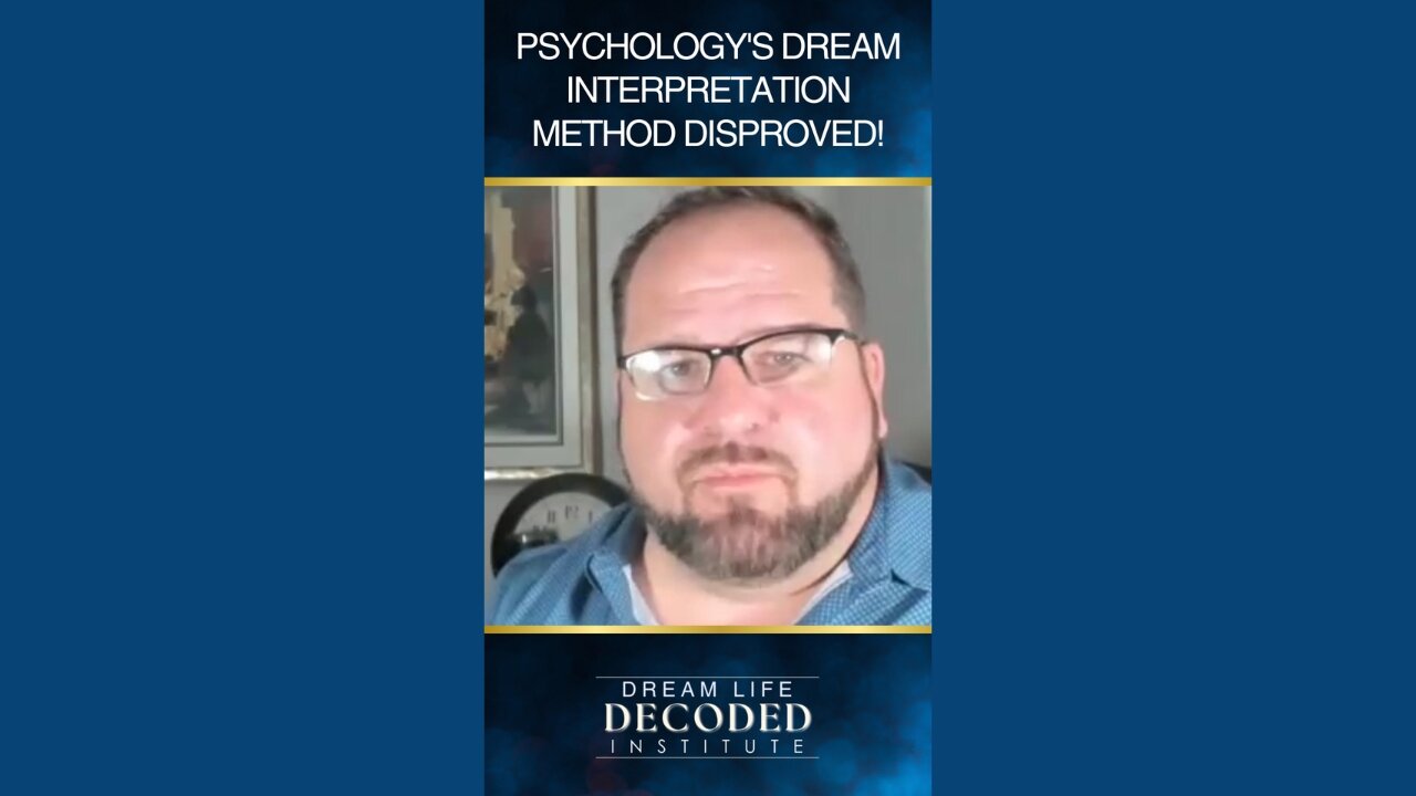 Psychology's Dream Interpretation Method Disproved!