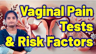 Causes & Risk Factors for Female Vaginal Pain | Vulvodynia Tests Homeopathy Treatment Medicine Cure