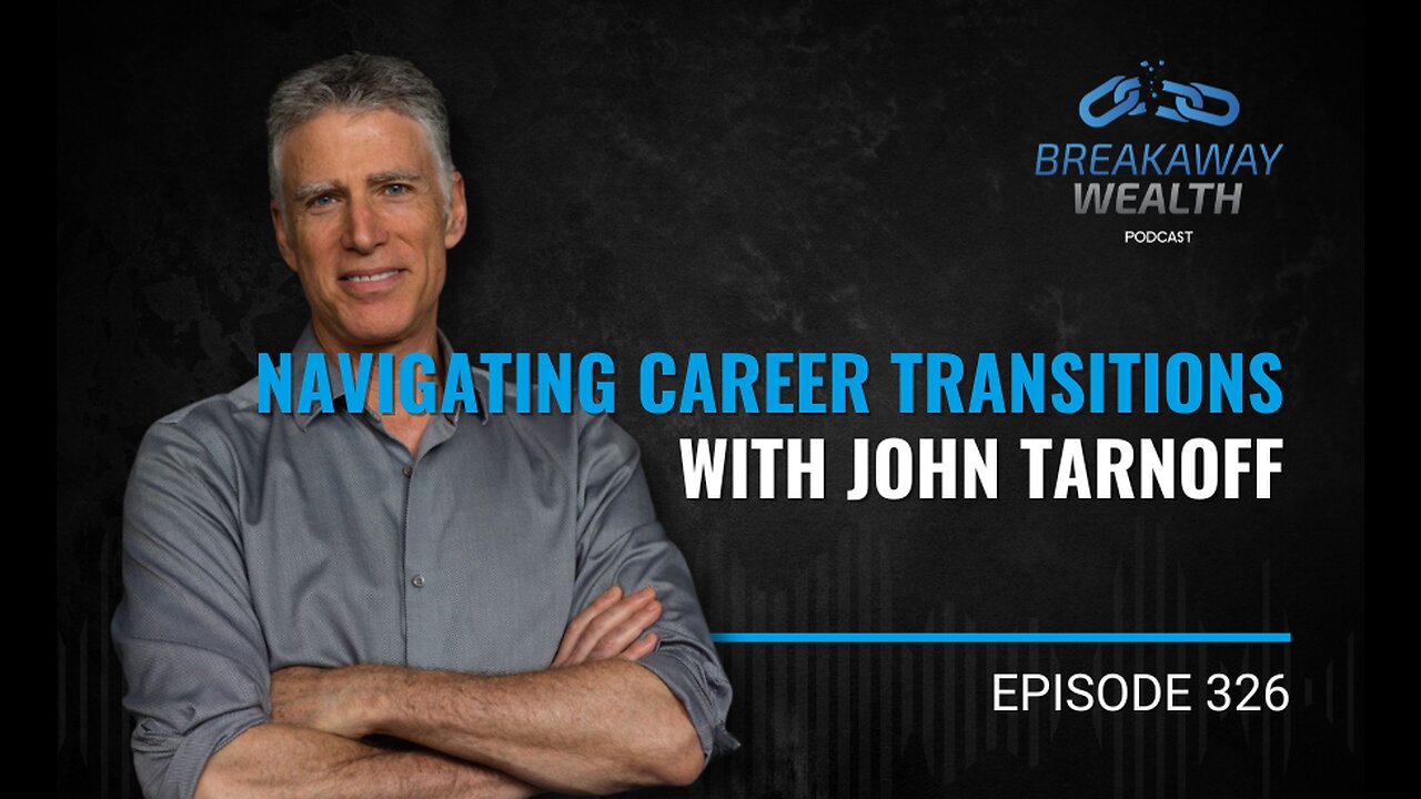 Navigating Career Transitions with John Tarnoff