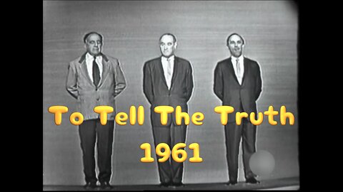 To Tell The Truth (Feb 6, 1961) Classic Panel Show with Bud Collyer