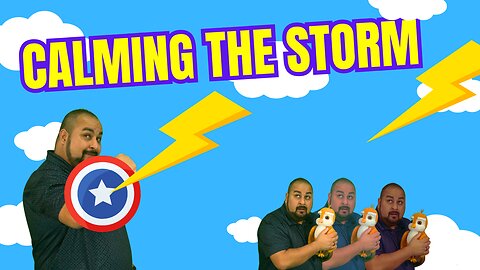Calming the Storm