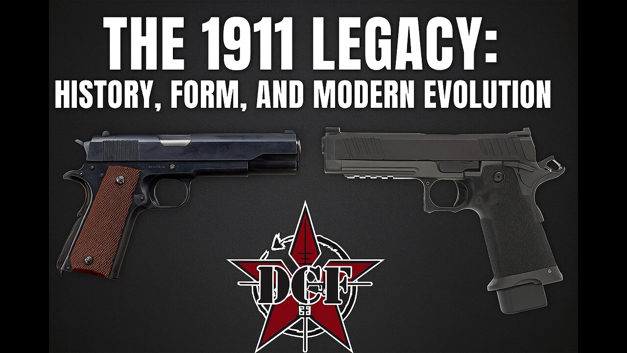 DCF Untamed | The 1911 Legacy: History, Form, and Modern Evolution