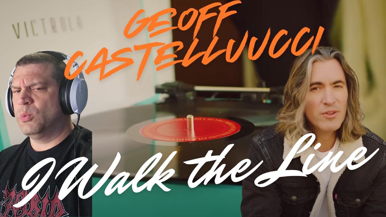 My first time hearing | Geoff Castellucci I walk the line | Reaction