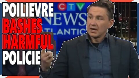 Poilievre BASHES Green Policies That Hurt Canada's Economic Growth