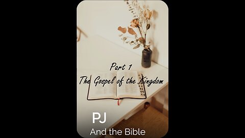 Gospel of the Kingdom Part one Introduction