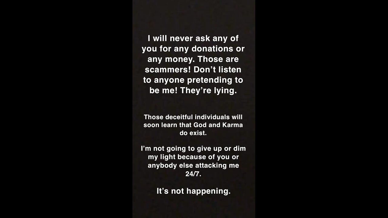 I don’t ask for donations