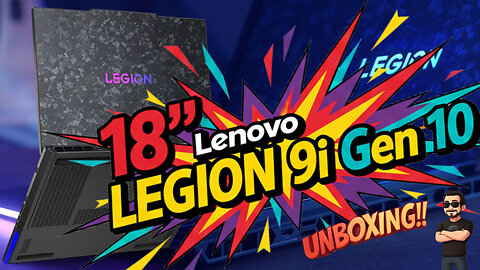 18" Lenovo Legion 9i Gen 10 Unboxing