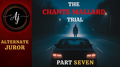 Windshield Murder Trial: The Shocking Case of Chante Mallard — Pt. Seven