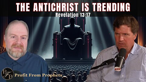 Tucker Carlson Asks: What Is the Antichrist?| Even Tech Leaders Are Asking About Revelation 13