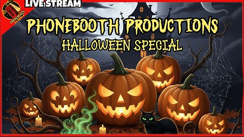 PhoneBooth Productions Halloween Special Livestream