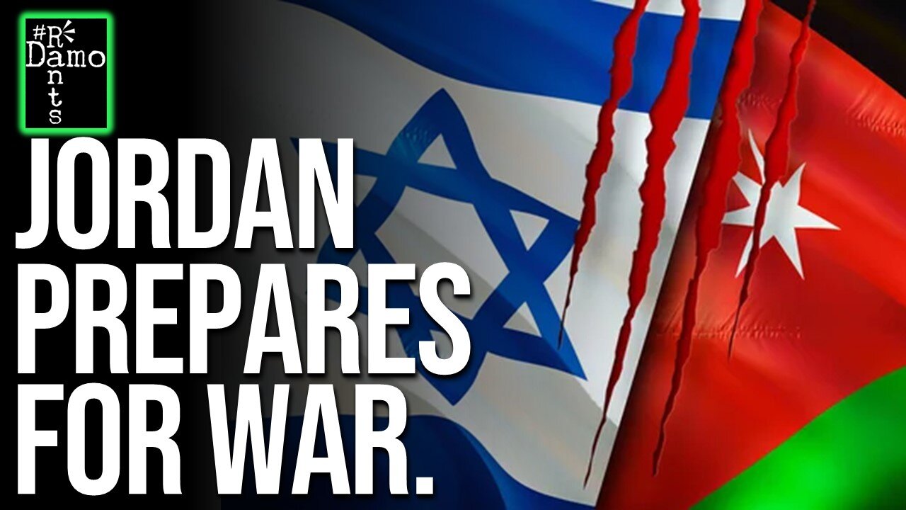 ISRAEL And Jordan Stand On The Brink Of WAR!