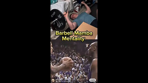 😳BARBELL MAMBA MENTALITY🐍