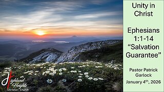 The Book of Ephesians 1:1-14 - "Salvation Guarantee"